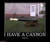 have-cannon-cannon-gun-facepalm-funny-weapon-demotivational-posters-1346810862.jpg