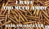 i-have-too-much-ammo-said-no-one-ever-300x180.jpg