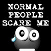 normal_people_scare_me.jpg