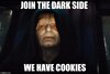 Dark Side has Cookies.jpg